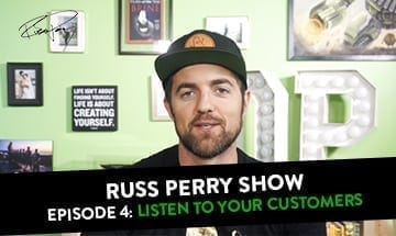 featured image of the russ perry show episode 4: listen to your customers