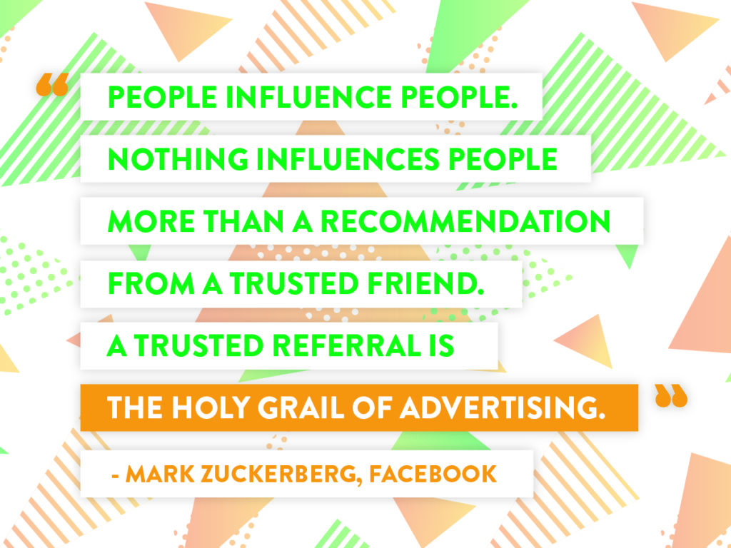 image of a quote from Mark Zuckerberg about why a trusted referral is the holy grail of advertising