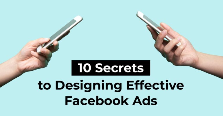 10 Secrets to Designing Effective Facebook Ads