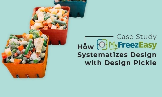 featured image for MyFreezEasy's Case study: how to systemize a service business with Design pickle