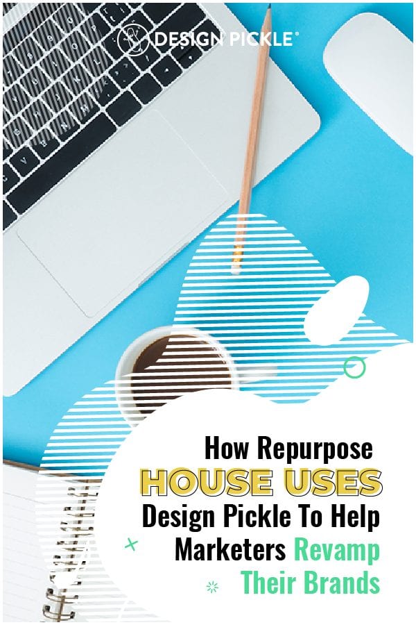 How Repurpose house uses design pickle to help marketers revamp on pinterest srcset=