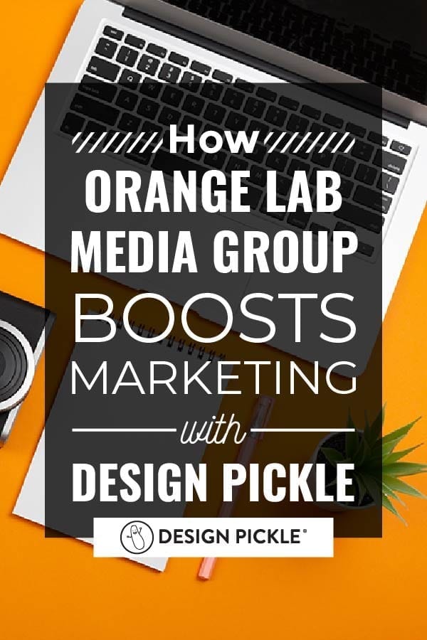 How Orange Lab Media Group Boosts Marketing with Design Pickle