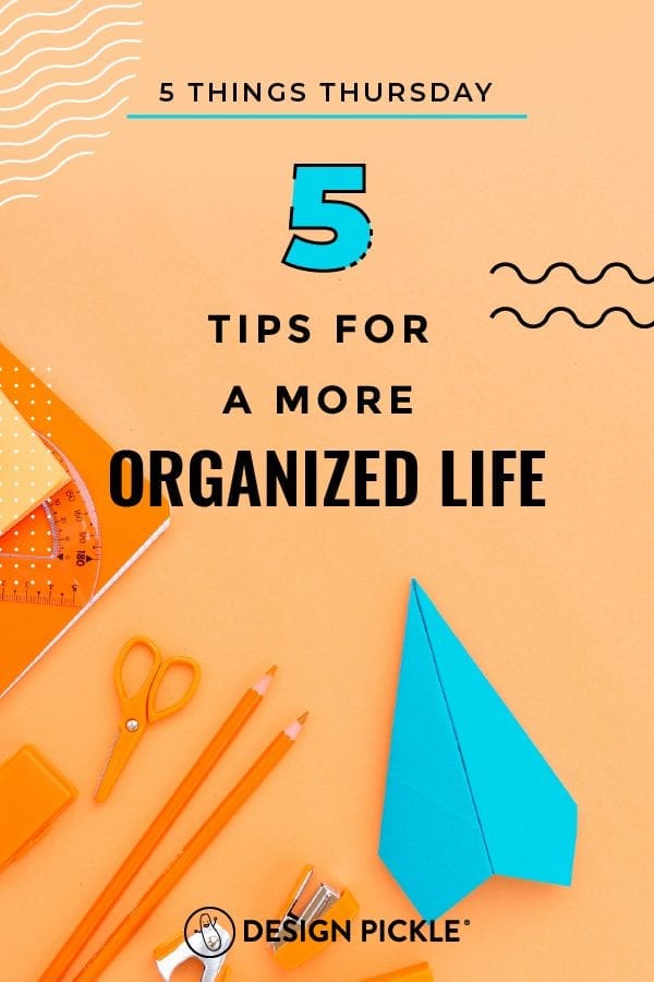 Tips for a More Organized Life on Pinterest