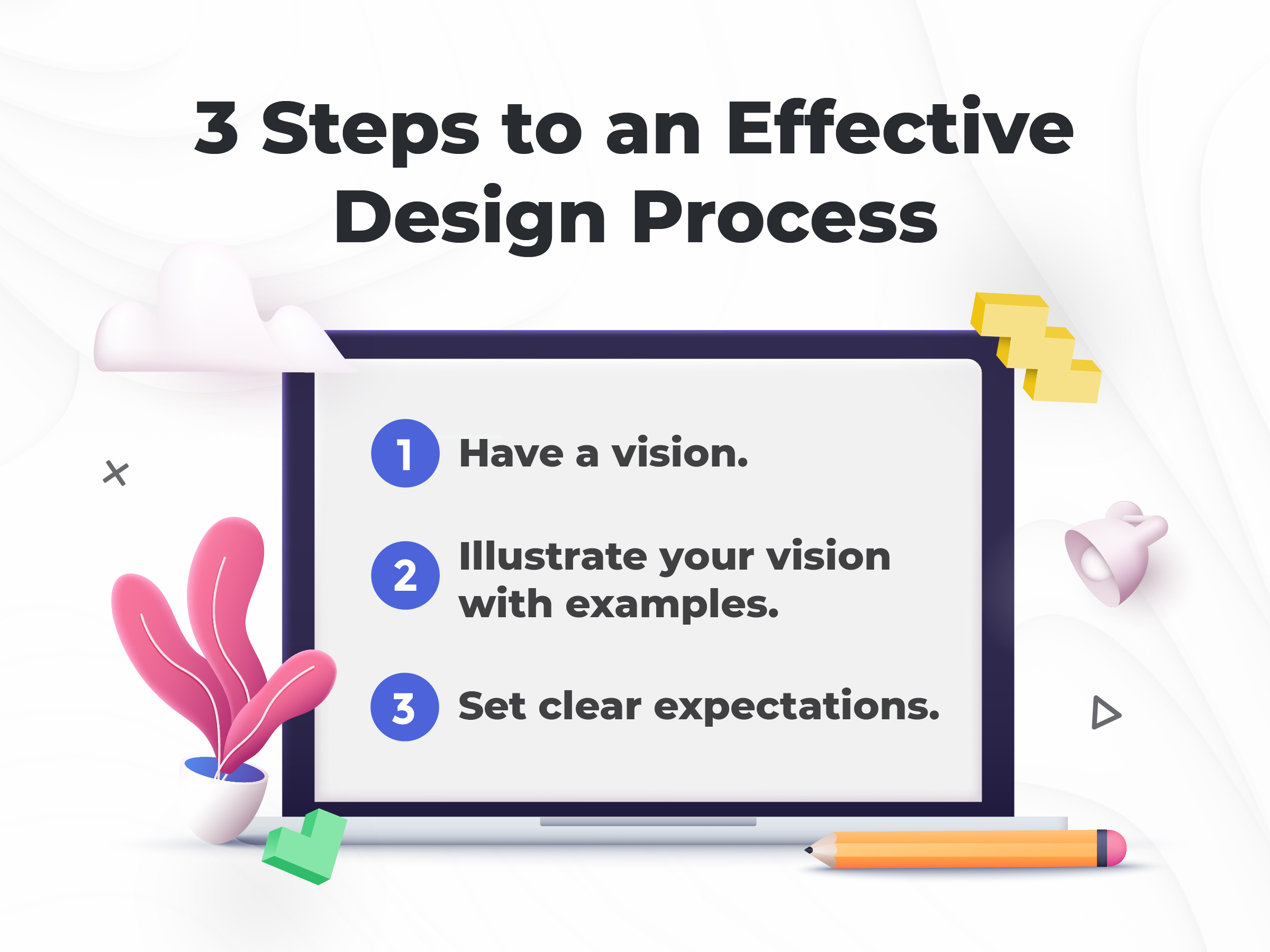 3 steps design