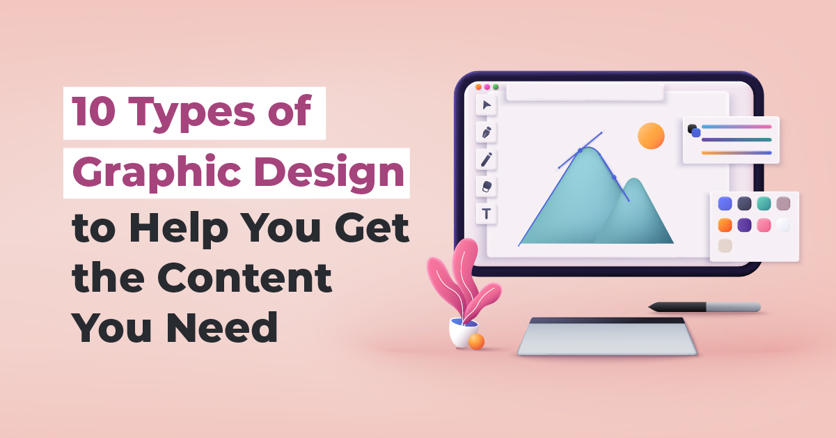 10-types-of-graphic-design-to-help-you-get-content-you-need