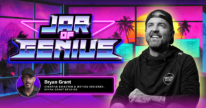 Jar of Genius Guest Bryan Grant